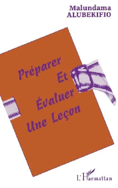 Preparer Et Evaluer Une Leçon by Alubekifio Malundama