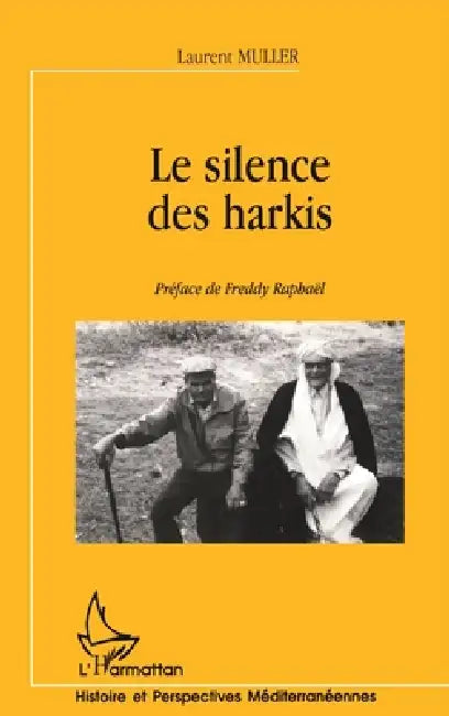 Le Silence Des Harkis by Muller Laurent