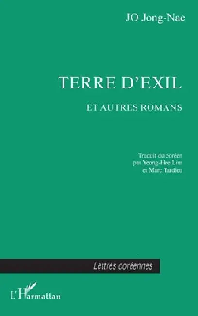 Terre d'Exil Et Autres Romans by Tardieu Marc