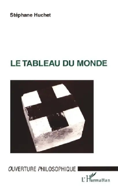 Le Tableau Du Monde by Huchet Stephane