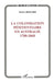 Colonisation Pénitentiaire En Australie 1788-1868 by Michel Bernard-Agrel