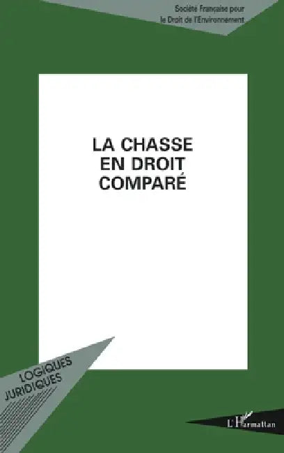 La Chasse En Droit Compare by Lambrechts Claude