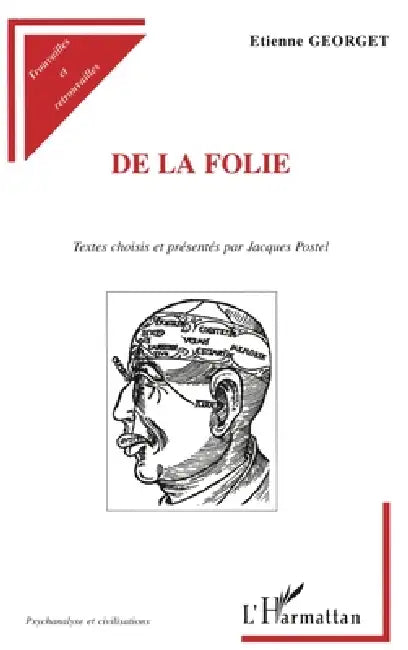 Folie (de La): Etienne GEORGET by Jacques Chazaud