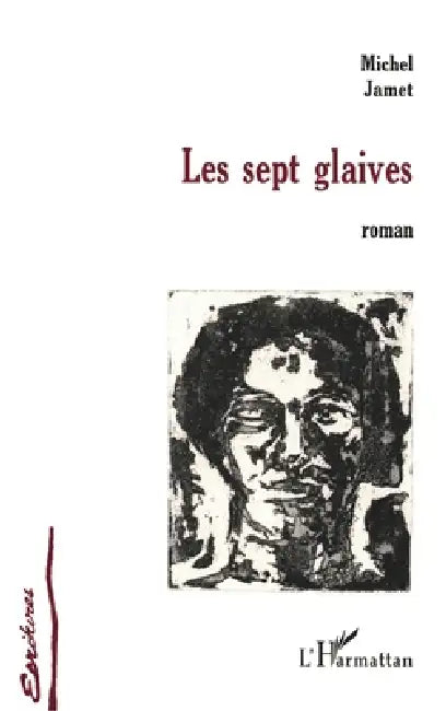 Les Sept Glaives by Michel Jamet