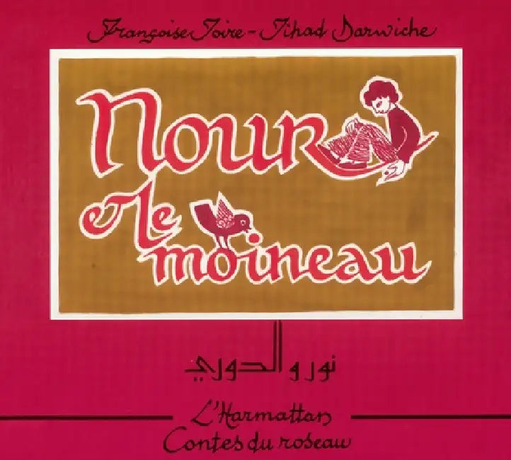 Nour Et Le Moineau by Francoise Joire