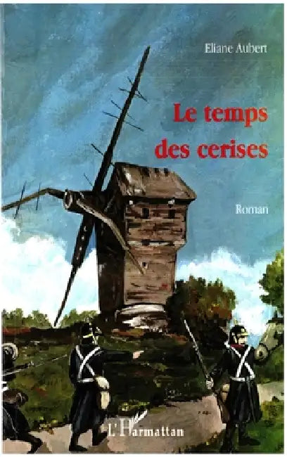 Le Temps Des Cerises by Eliane Aubert- Colombani