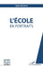 L'École en portraits by Gerodolle Agnes