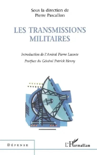 Les Transmissions Militaires by Pierre Pascallon