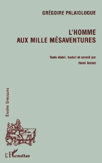 L'Homme Aux Mille Mésaventures by Tonnet Henri