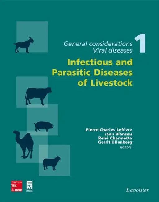 Infectious and Parasitic Diseases of Livestock by Pierre-Charles Lefèvre