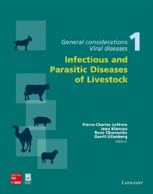 Infectious and Parasitic Diseases of Livestock by Pierre-Charles Lefèvre