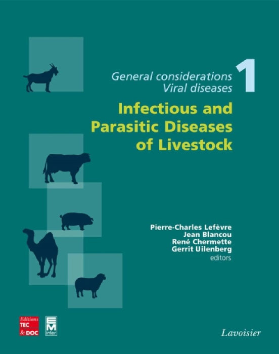 Infectious and Parasitic Diseases of Livestock by Pierre-Charles Lefèvre