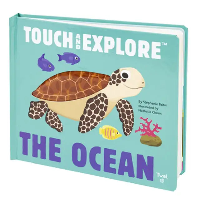 Touch and Explore: The Ocean by Nathalie Choux