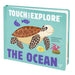 Touch and Explore: The Ocean by Nathalie Choux