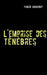 L'emprise des ténèbres by Fabien Duquenoy