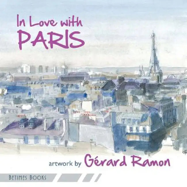 In Love with Paris by Gérard Ramon
