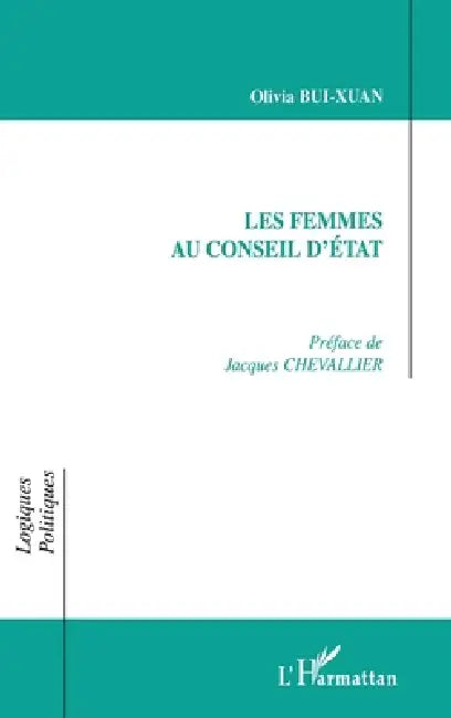 Les Femmes Au Conseil d'État by Olivia Bui-Xuan