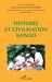 Histoire Et Civilisation Kongo by Kouloumbou Marie-Jeanne