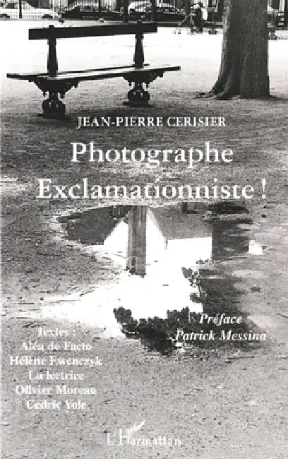 Photographe Exclamationniste ! by Yole Cedric