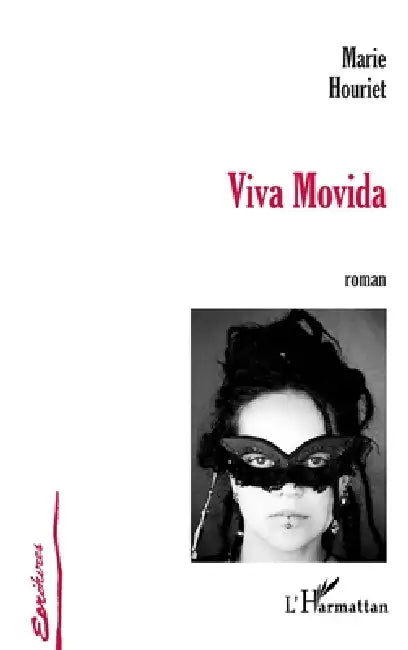 Viva Movida by Houriet Marie