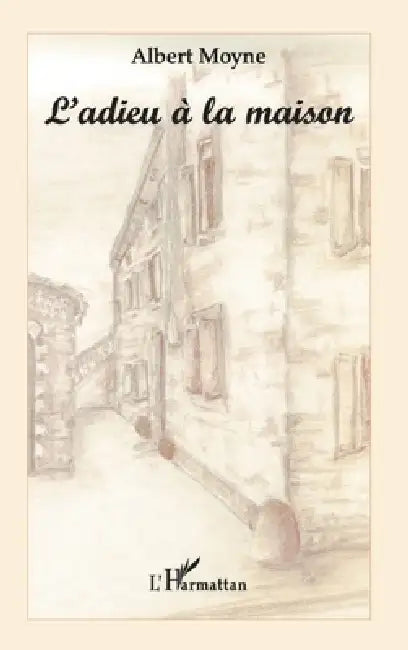 L'Adieu À La Maison by Moyne Albert
