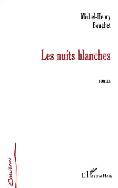 Les Nuits Blanches by Bouchet Michel-Henry