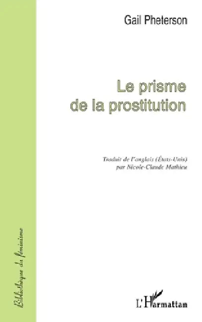 Le Prisme de la Prostitution by Gail Pheterson