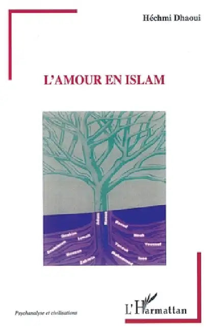 L'Amour En Islam by Dhaoui Hechmi