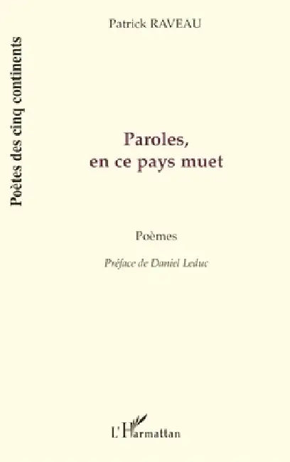 Paroles, En CE Pays Muet by Patrick Raveau