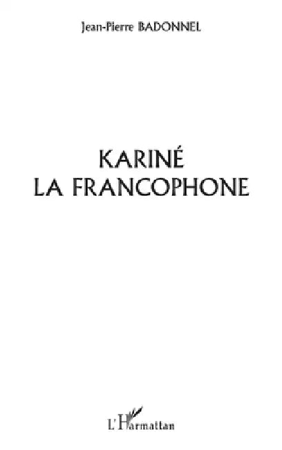 Kariné La Francophone by Badonnel Jean-Pierre