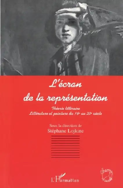 L'Écran de la Représentation by Lojkine Stephane