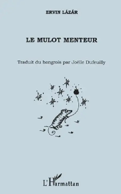 Le mulot menteur by Lazar Ervin