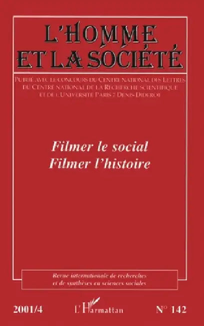 Filmer le social, filmer l'histoire by Collectif