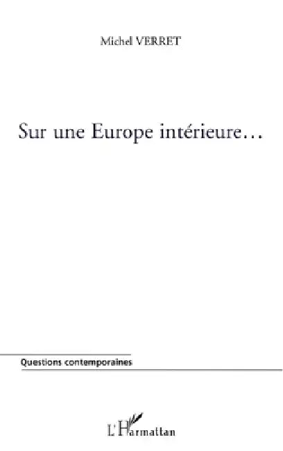 Sur Une Europe Intérieure... by Michel Verret
