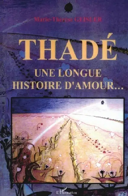 Thadé une longue histoire d'amour... by Tbd