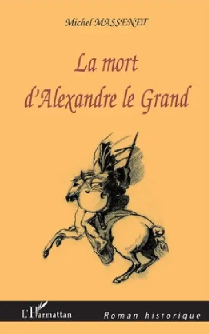 La mort d'Alexandre le Grand by Massenet Michel