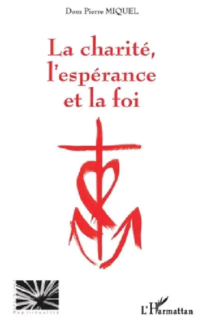 La Charité, l'Espérance Et La Foi by Miquel Pierre