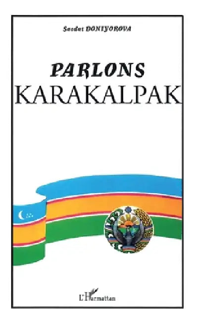 Parlons Karakalpak by Saodat Doniyorova