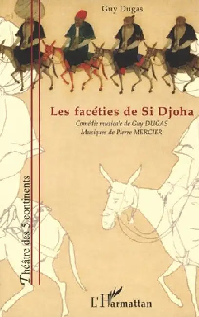 Les facéties de Si Djoha by Guy Dugas