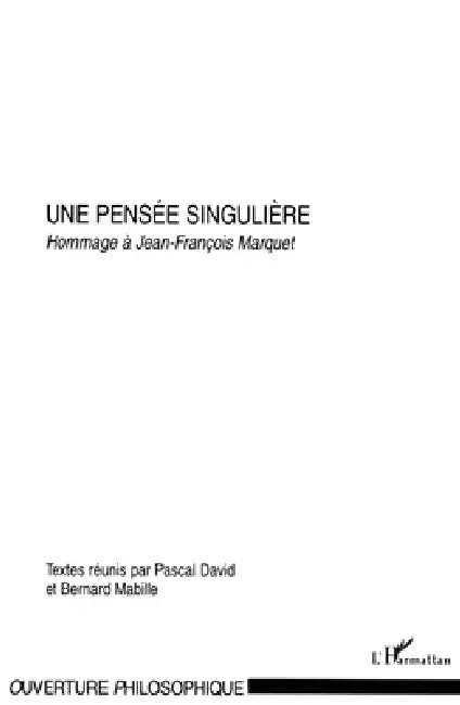 Pensee Singuliere (Une) by Mabille Bernard