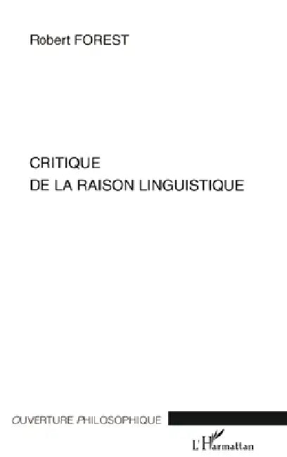 Critique de la Raison Linguistique by Forest Robert
