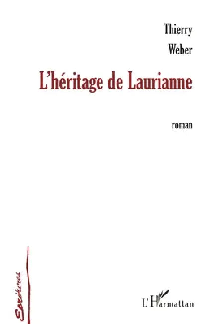 L'Héritage de Laurianne by Weber Thierry