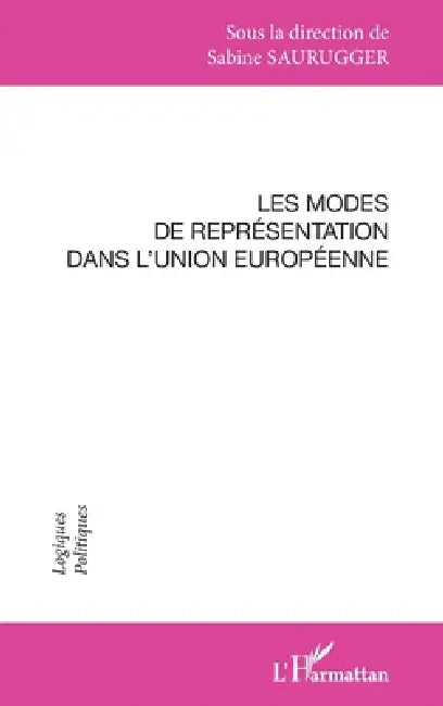 Les modes de représentation dans l'Union européenne by Antoine Megie