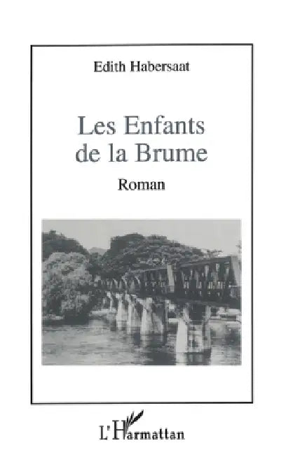 Les enfants de la brume by Edith Habersaat