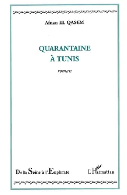 Quarantaine à Tunis by Afnan El Qasem