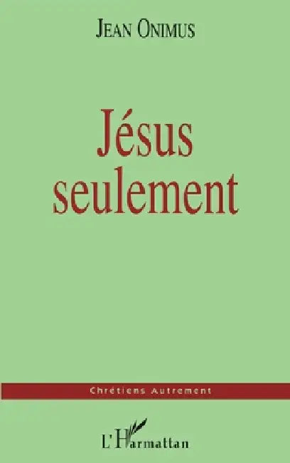 Jésus seulement by Onimus