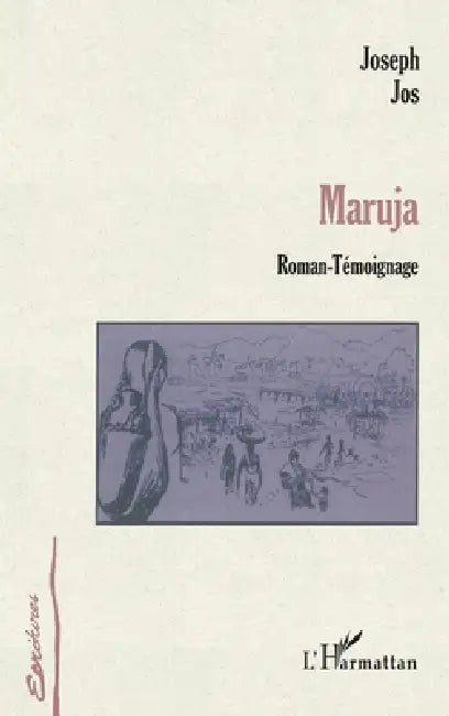 Maruja: Roman-témoignage by Joseph Jos