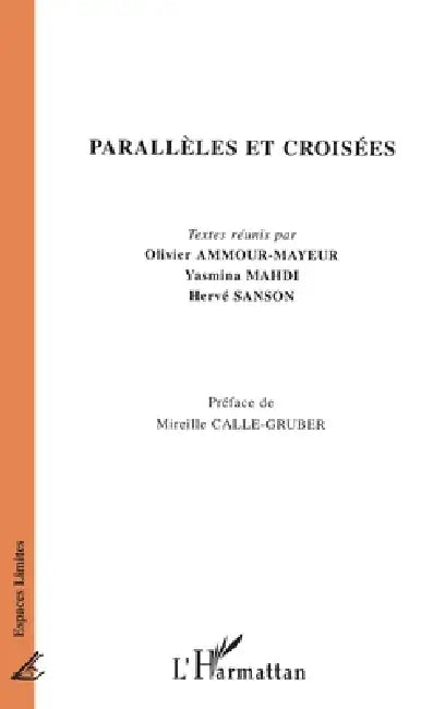 Parallèles et croisées by Sanson Hervé