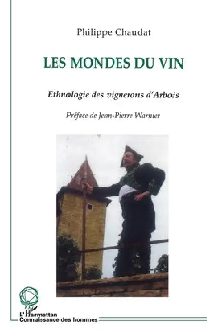 Les mondes du vin by Chaudat Philippe