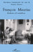François Mauriac: Lectures et Création by Frebourg